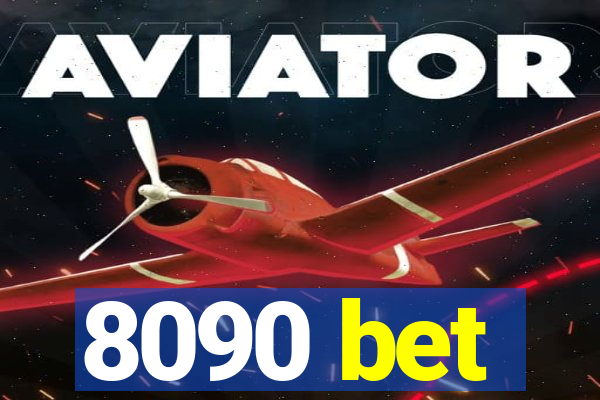 8090 bet